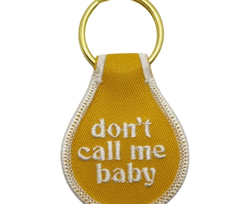 personalized embroidered text keychain don't call me baby